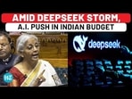 Budget 2025: Amid DeepSeek Storm, Modi Govt's Artificial Intelligence Push | Nirmala